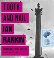 Tooth and Nail written by Ian Rankin performed by Samuel Gillies on CD (Unabridged)